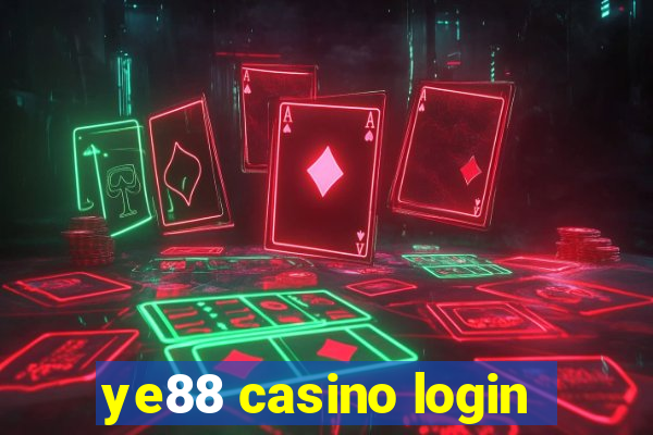 ye88 casino login