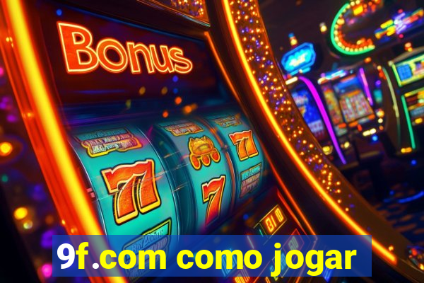 9f.com como jogar