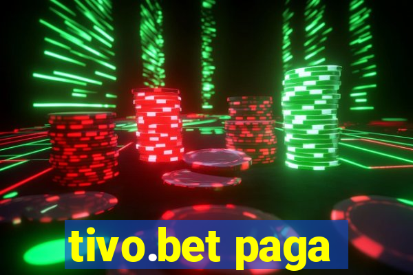 tivo.bet paga