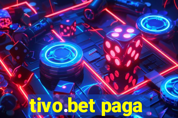 tivo.bet paga