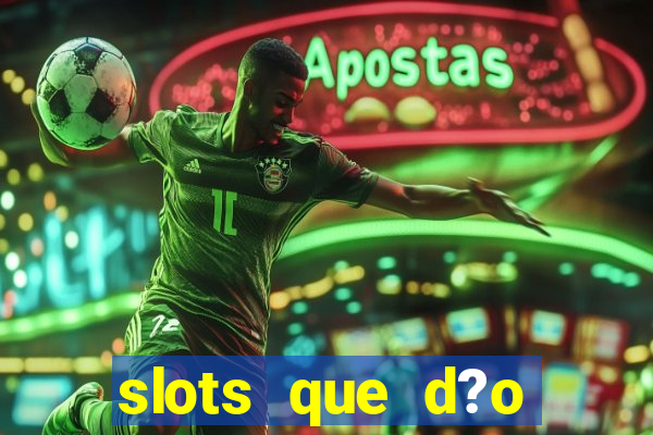 slots que d?o b?nus no cadastro