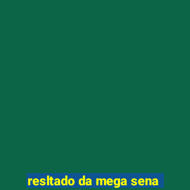 resltado da mega sena