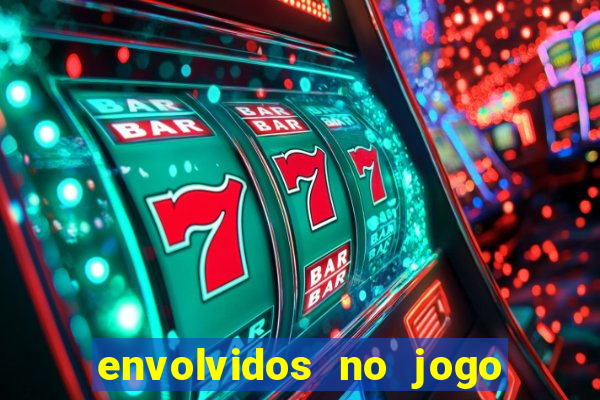 envolvidos no jogo do tigrinho