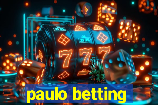 paulo betting