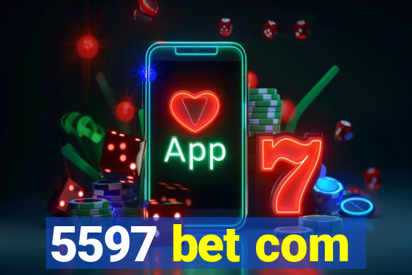 5597 bet com