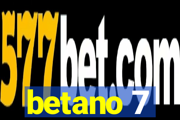 betano 7