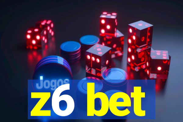 z6 bet