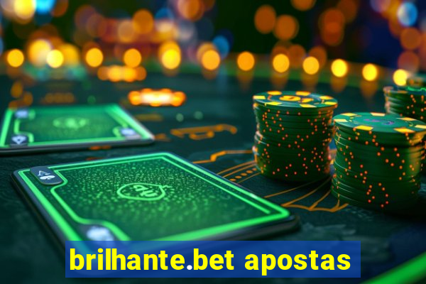 brilhante.bet apostas