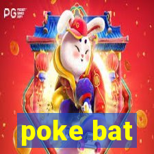 poke bat