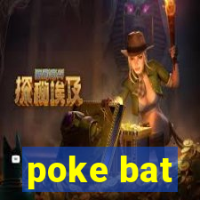 poke bat