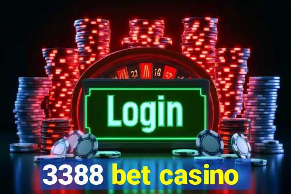 3388 bet casino