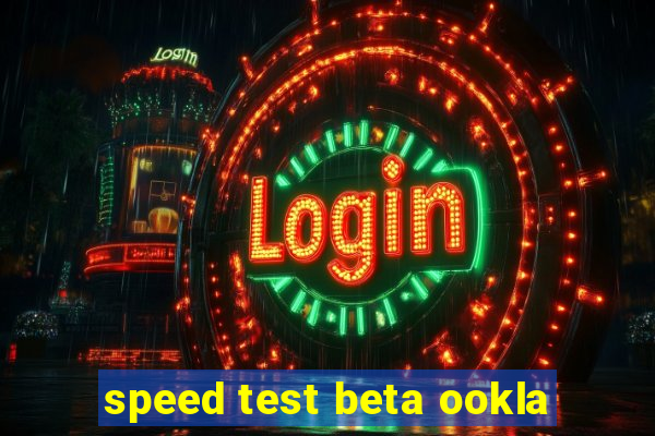 speed test beta ookla