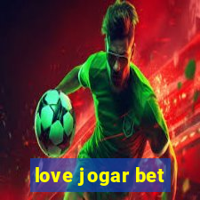 love jogar bet