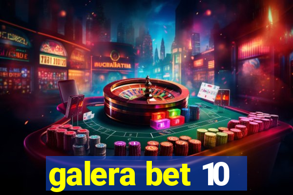 galera bet 10