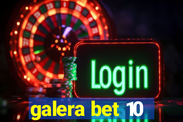 galera bet 10