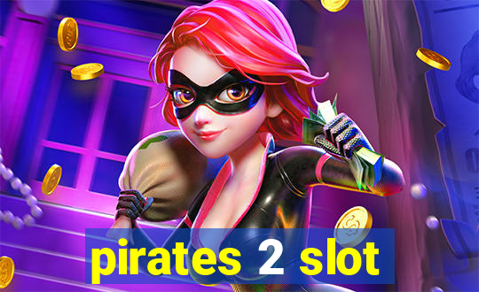 pirates 2 slot