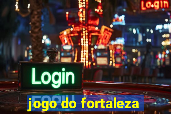 jogo do fortaleza