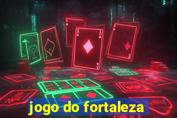 jogo do fortaleza