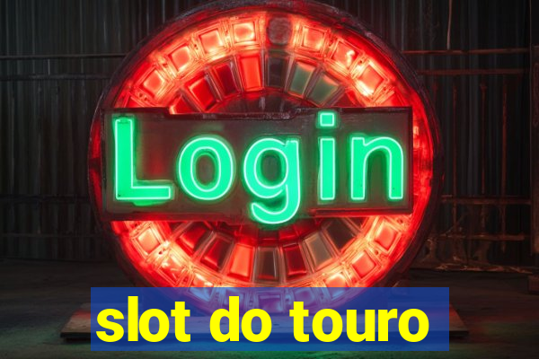 slot do touro