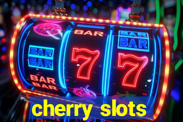 cherry slots