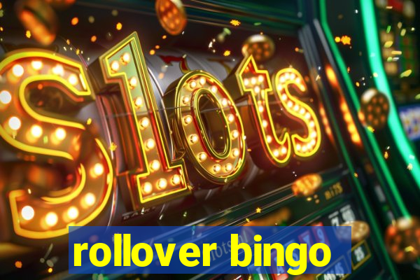 rollover bingo