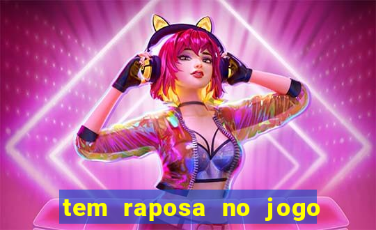 tem raposa no jogo do bicho