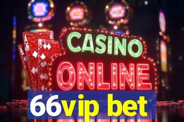 66vip bet