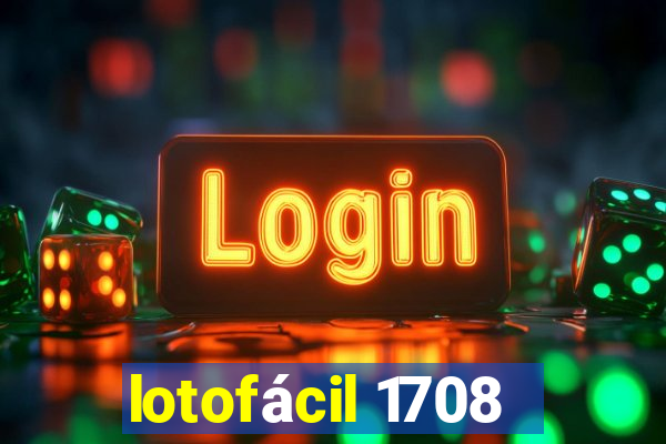 lotofácil 1708