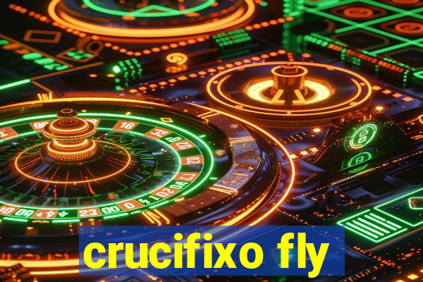 crucifixo fly