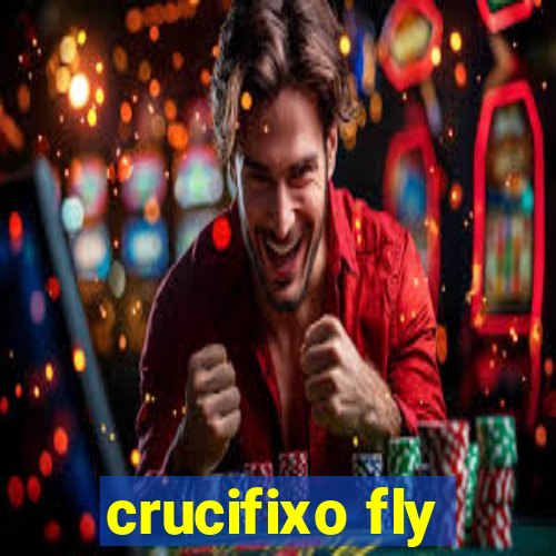 crucifixo fly