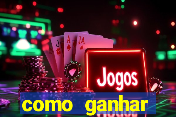 como ganhar dinheiro jogo do tigre