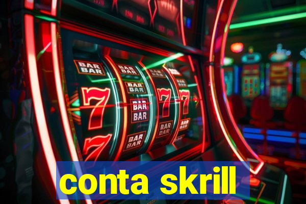 conta skrill