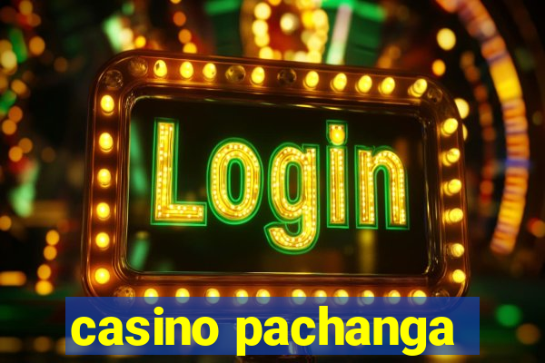 casino pachanga