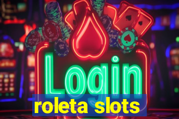 roleta slots