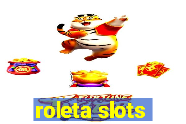 roleta slots