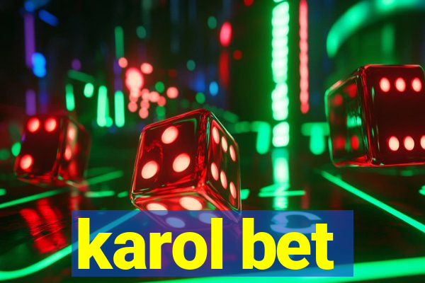 karol bet