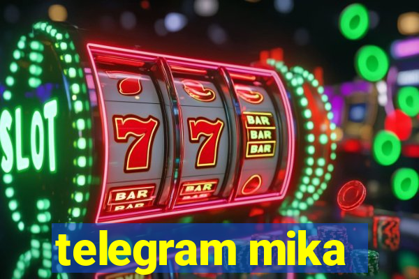 telegram mika