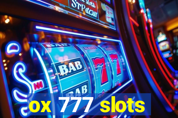 ox 777 slots