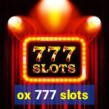 ox 777 slots