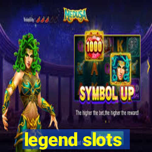 legend slots