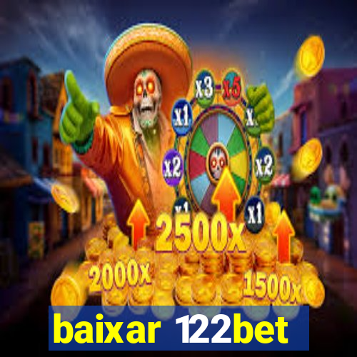 baixar 122bet