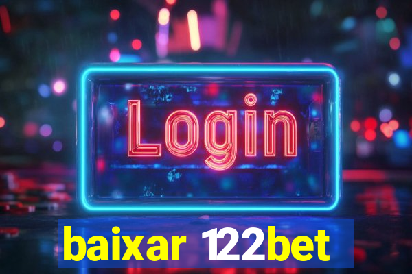 baixar 122bet