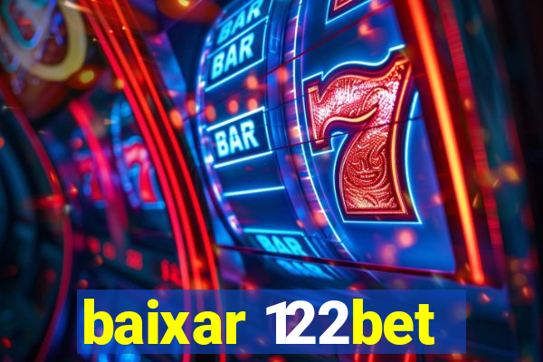 baixar 122bet