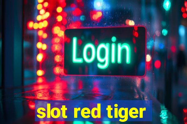 slot red tiger