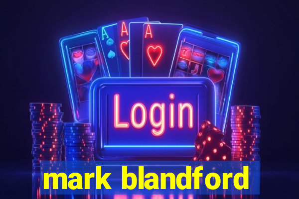 mark blandford