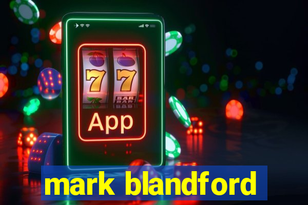 mark blandford