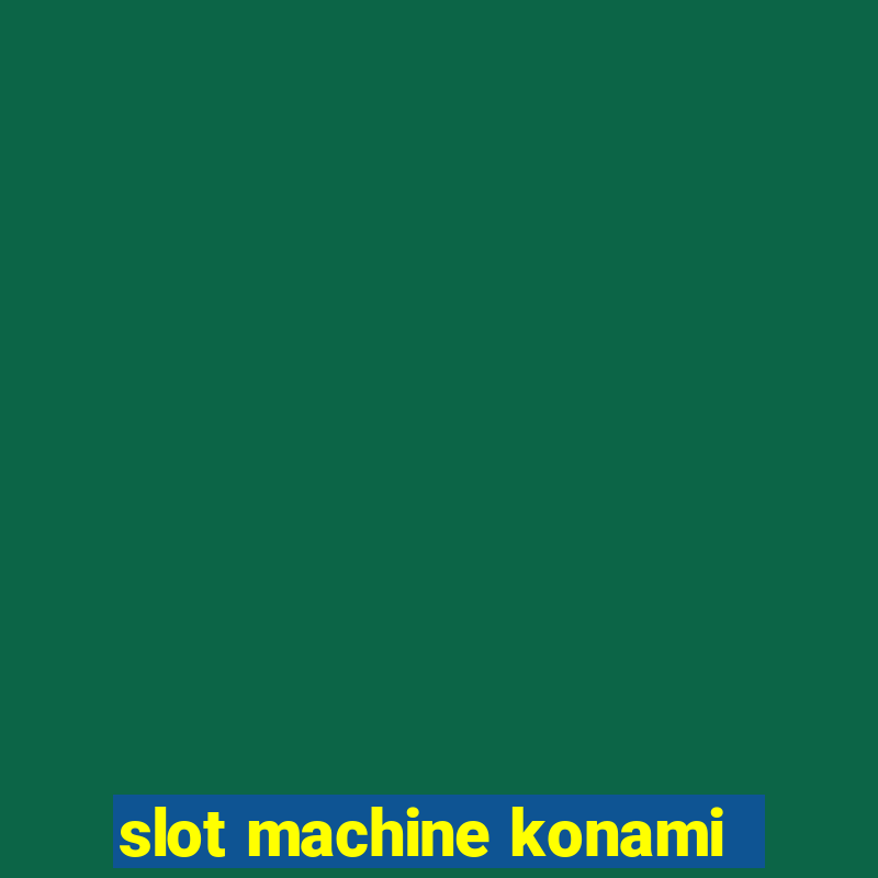 slot machine konami