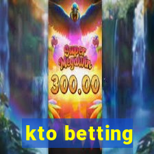 kto betting