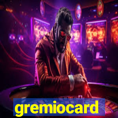 gremiocard