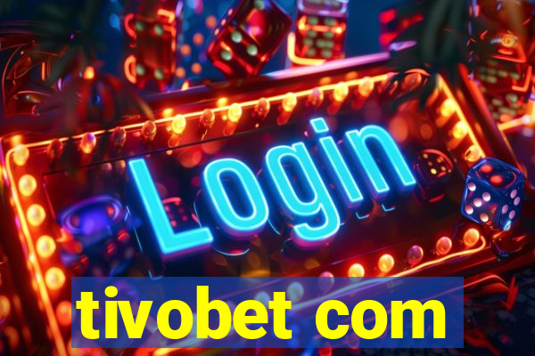 tivobet com